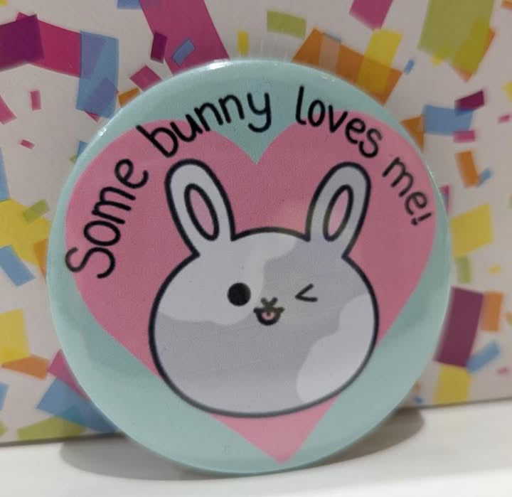 Somebunny Loves Me | Badge