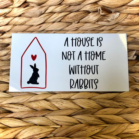 House Is Not a Home Sign