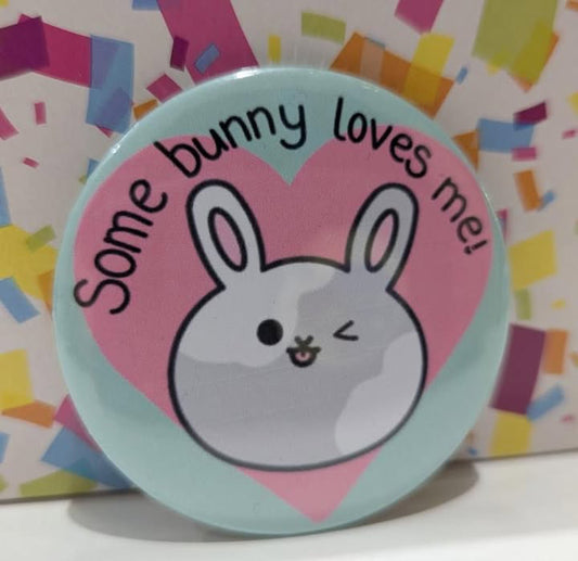 Somebunny Loves Me | Badge