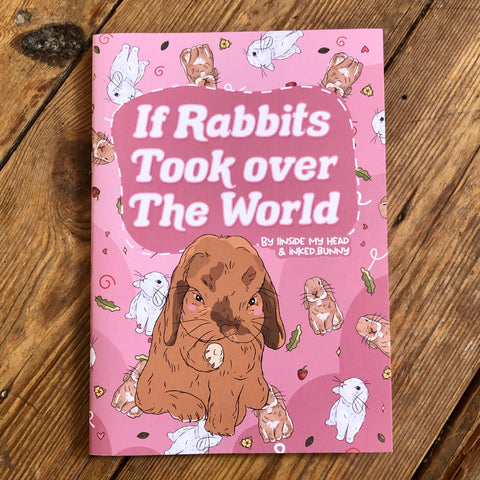 If Rabbits Took Over The World Colouring Book