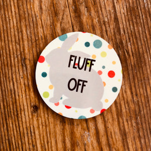 Fluff Off Magnet