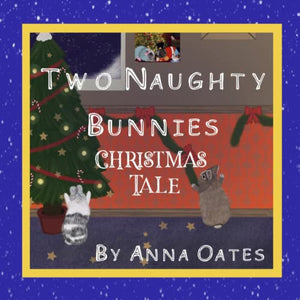 Two Naughty Bunnies Christmas Tale